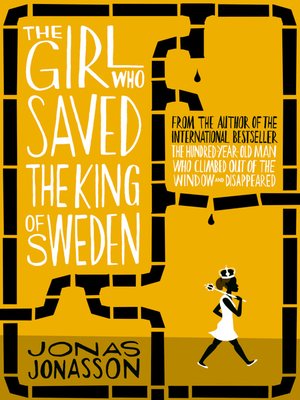cover image of The Girl Who Saved the King of Sweden